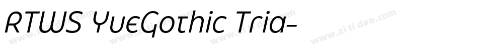 RTWS YueGothic Tria字体转换
